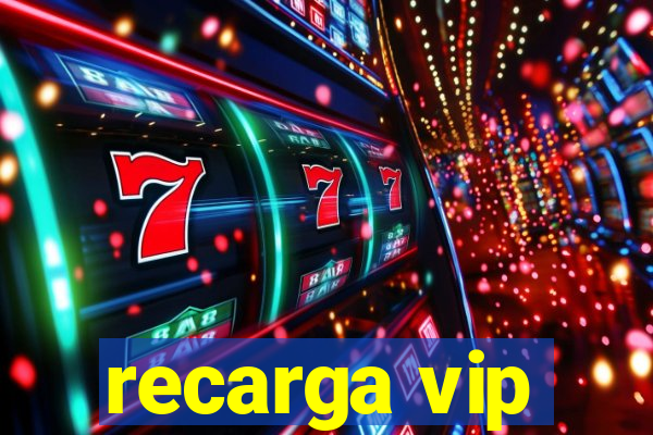 recarga vip